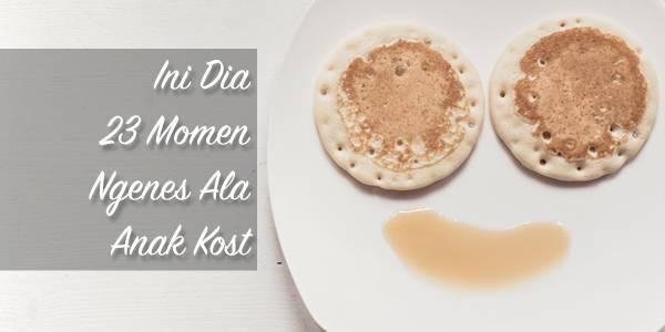 Ini Dia 23 Momen Ngenes Ala Anak Kost