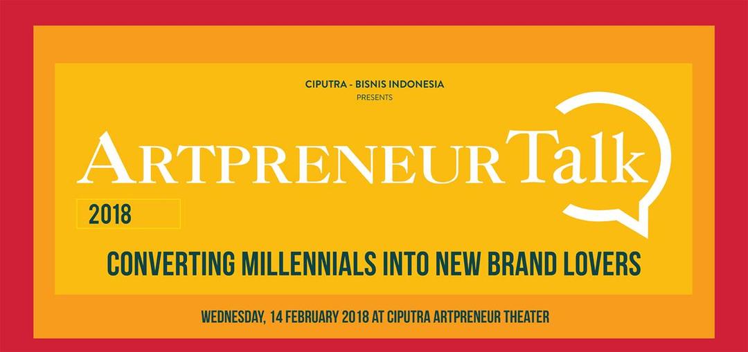 Ingin Jadi Entrepreneur Sukses? Kamu Wajib Datang ke Artpreneur Talk 2018