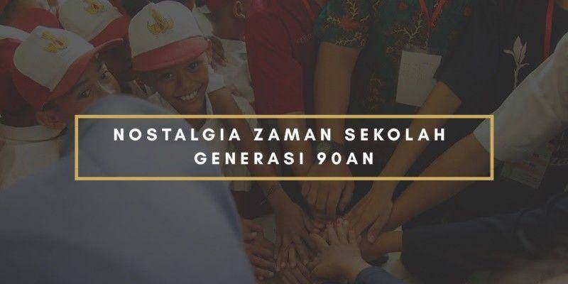 Nostalgia Zaman Sekolah, 5 Istilah Jadul Ini Bikin Generasi 90an Merasa Tua