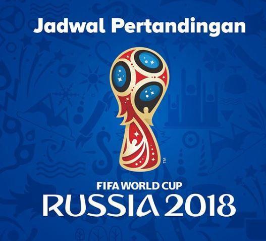 Ini Jadwal Lengkap Fase Grup dan Siaran Langsung Piala Dunia 2018
