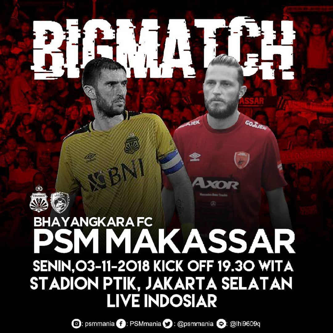 4 Fakta ini Pastikan PSM Tak Akan Mudah Kalahkan Bhayangkara FC