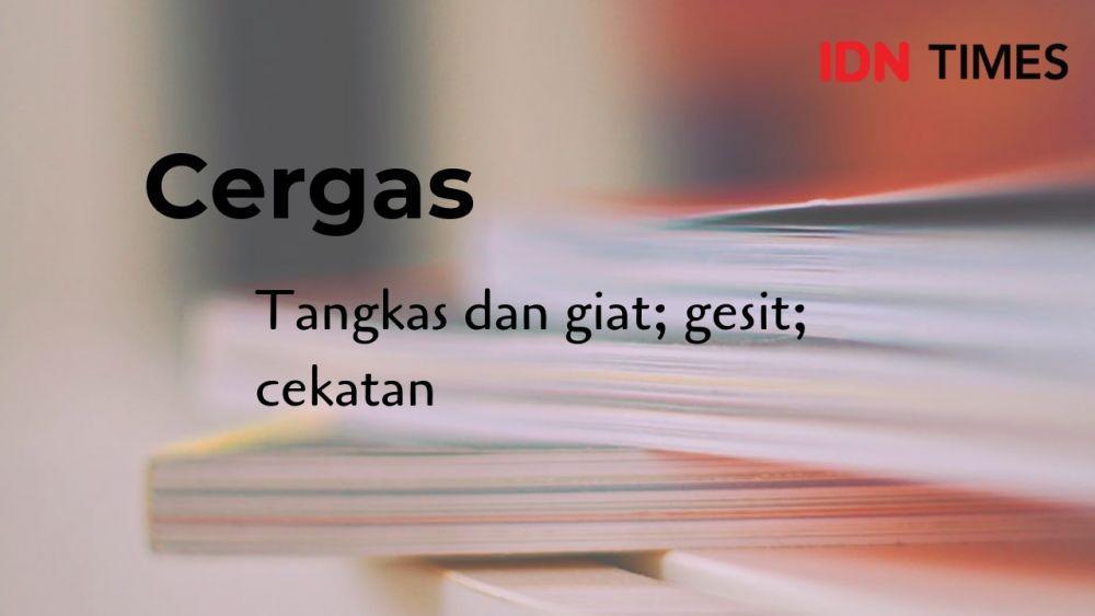 Meski Jarang Terdengar, 10 Kata Ini Sudah Masuk KBBI dan Bisa Dipakai