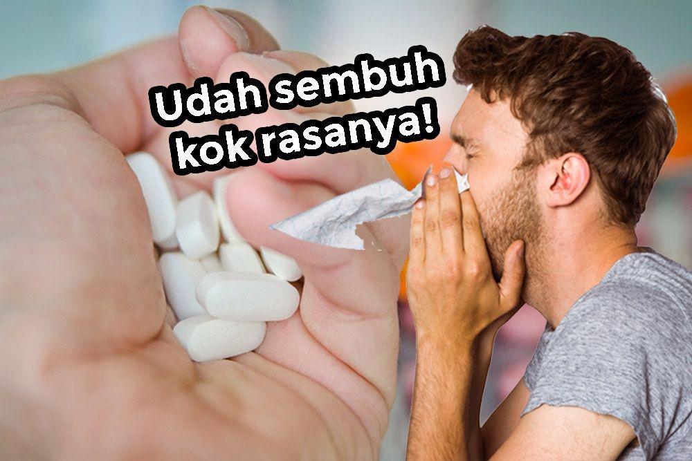 Minum Antibiotik Gak Sampai Habis, Apa Iya Ada Dampaknya? Ini Faktanya
