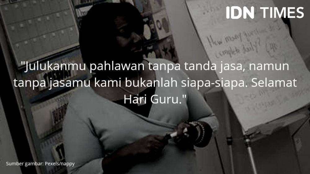 ucapan untuk Hari Guru (IDN Times/Dian Arthasalina)