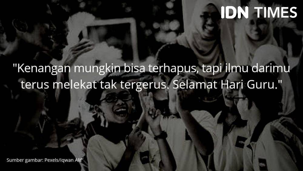 ucapan untuk Hari Guru (IDN Times/Dian Arthasalina)
