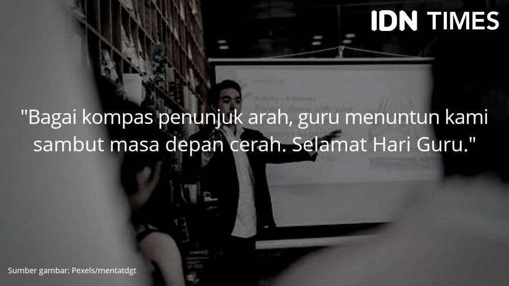 ucapan untuk Hari Guru (IDN Times/Dian Arthasalina)
