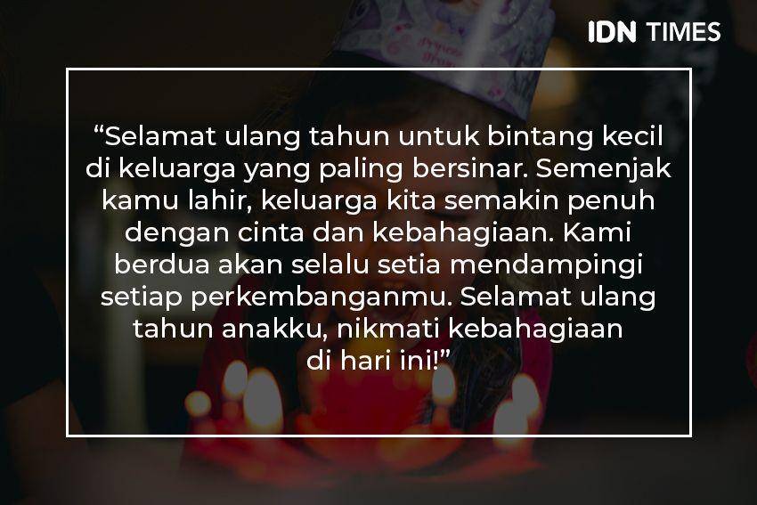 Ucapan ulang tahun untuk anak (IDN Times/Rully Bunga)
