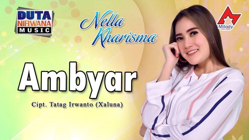 Lirik Lagu Nella Kharisma - Ambyar, Cocok Buat Galau sambil Goyang