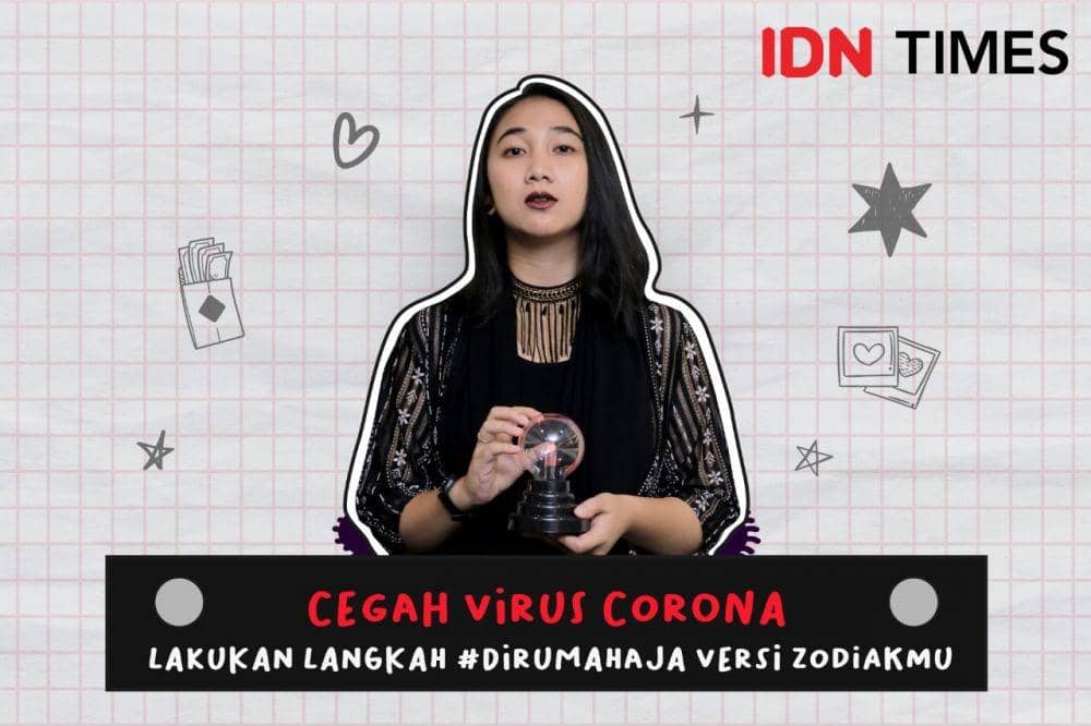 Cegah Virus Corona, Lakukan Langkah #Dirumahaja Versi Zodiakmu!