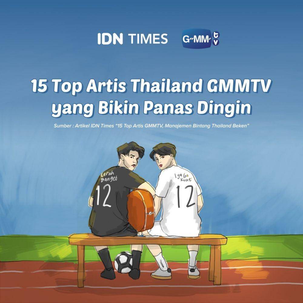 Top artis Thailand binaan GMMTV | IDN Times.com/Reja Gussafyn