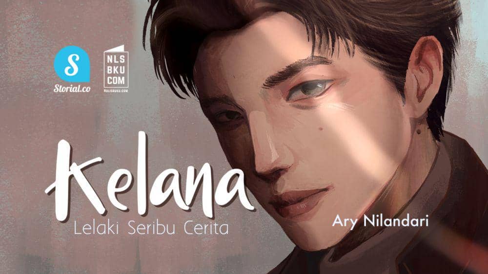 [NOVEL] Kelana, Lelaki Seribu Cerita - BAB 4