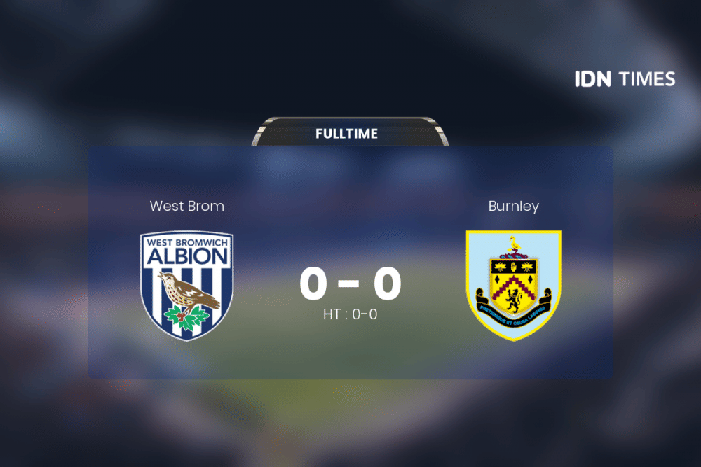 Burnley Vs West Brom Tanpa Pemenang
