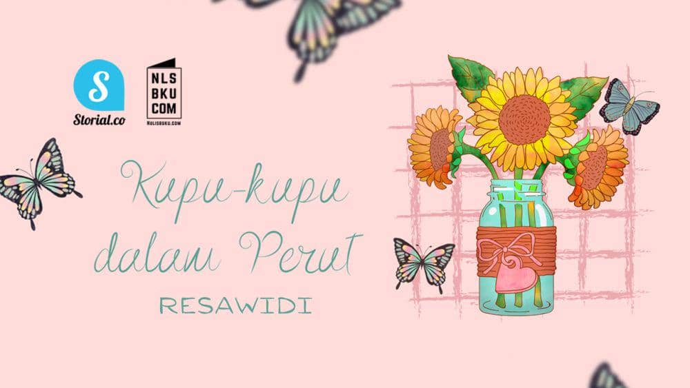 [NOVEL] Kupu-Kupu dalam Perut-BAB 2