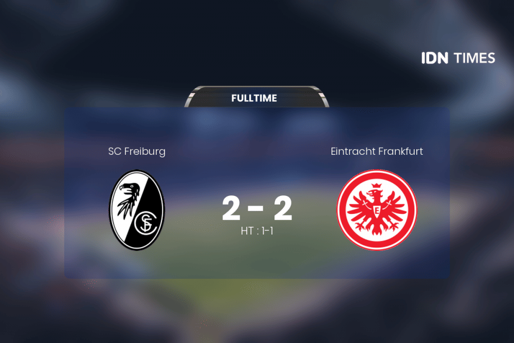 Eintracht Frankfurt Vs SC Freiburg Tanpa Pemenang