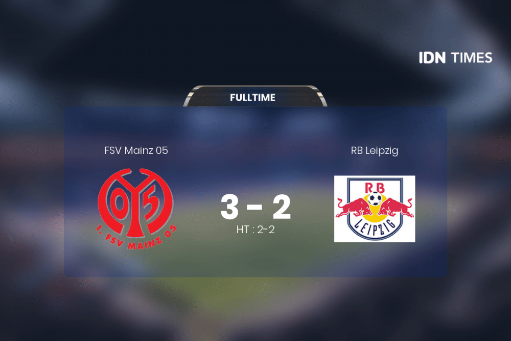 Secara Dramatis, Fsv Mainz 05 Akhirnya Tumbangkan Rb Leipzig 3-2
