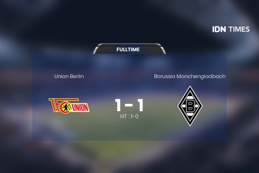 Borussia Monchengladbach Vs Union Berlin Tanpa Pemenang