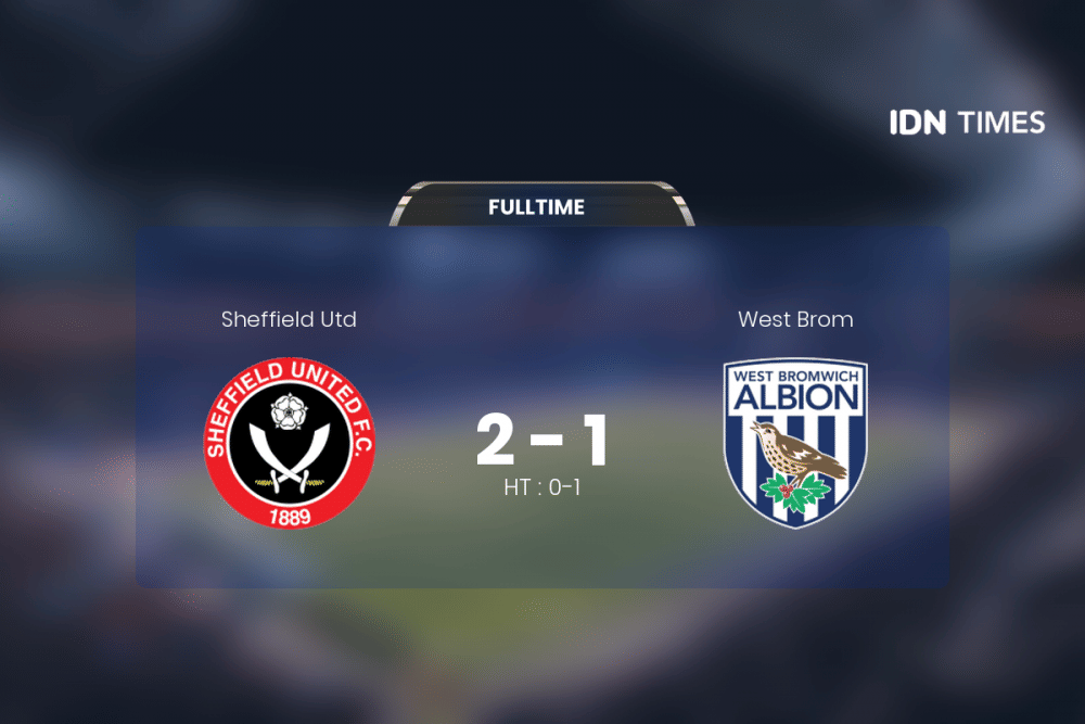 Secara Dramatis, Sheffield Utd Akhirnya Tumbangkan West Brom 2-1