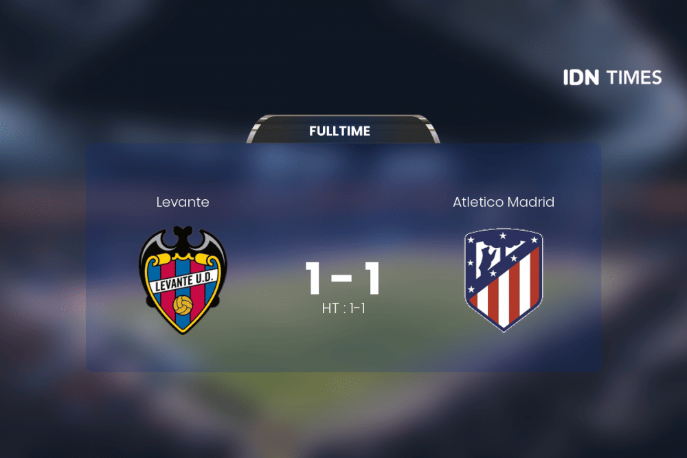 Atletico Madrid Vs Levante Tanpa Pemenang