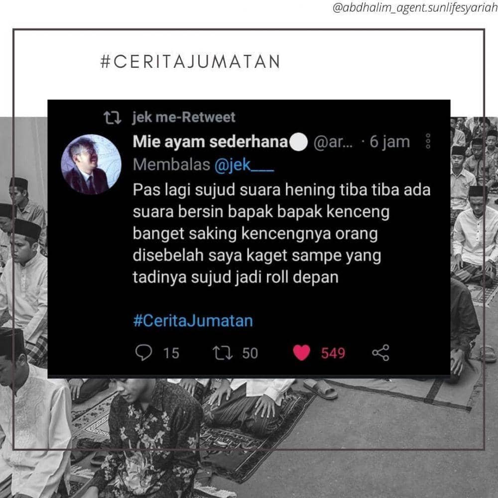 Cerita Jumatan (instagram.com/abdhalim_agent.sunlifesyariah)