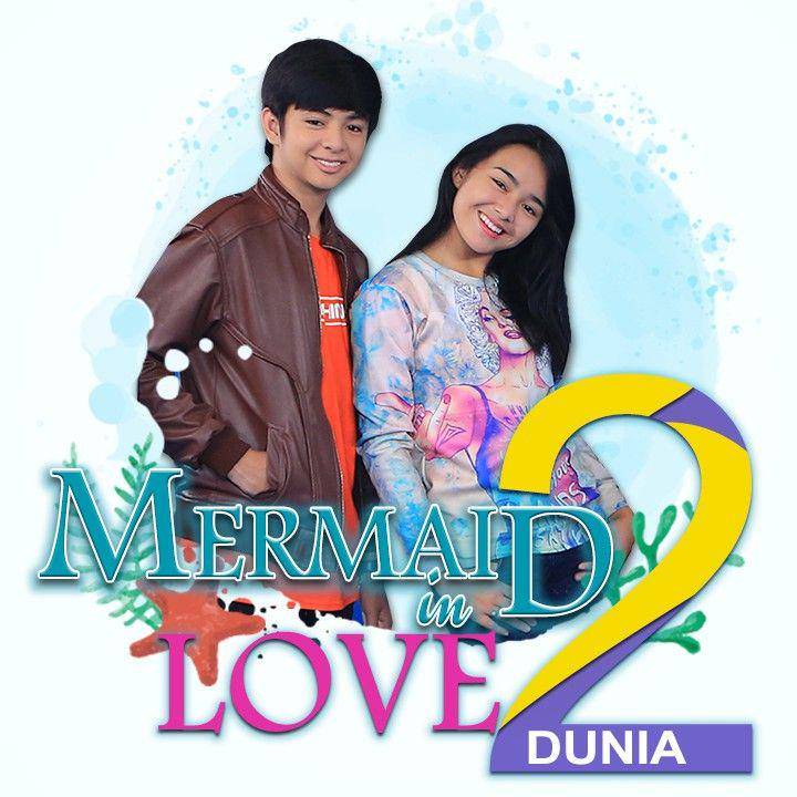 sinetron Mermaid in Love 2 Dunia (vidio.com)