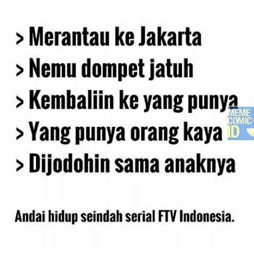 Meme kehidupan tidak seindah sinetron. memecomic.id