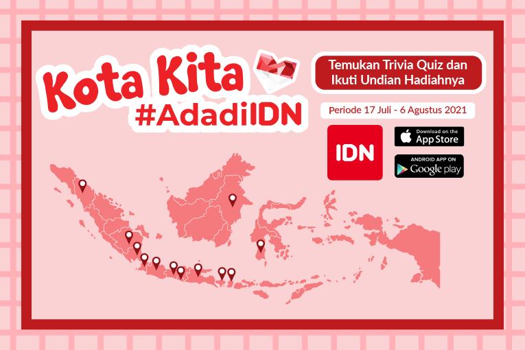 Siap-siap Dapat Uang Jutaan Rupiah! Ikuti Quiz Kota Kita #AdadiIDN