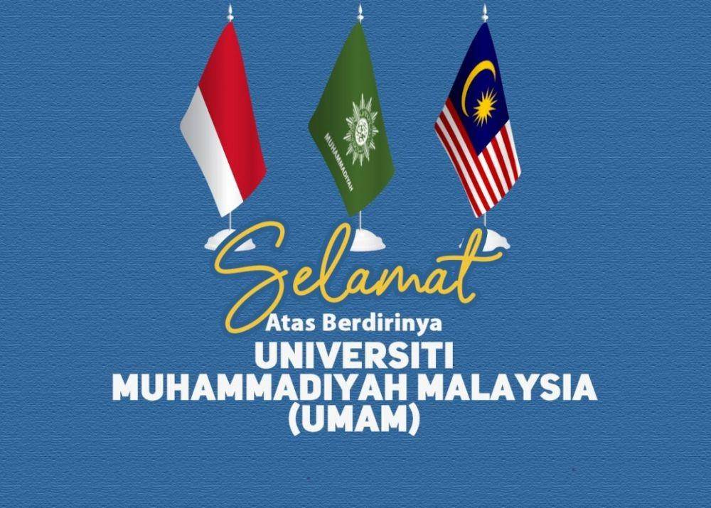Muhammadiyah dirikan Universiti Muhammadiyah Malaysia (UMAM) di Malaysia (sumber:/https://muhammadiyah.or.id/)