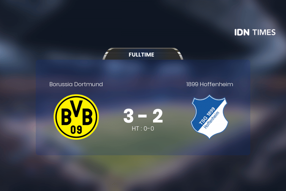 Secara Dramatis, Borussia Dortmund Akhirnya Tumbangkan 1899 Hoffenheim 3-2