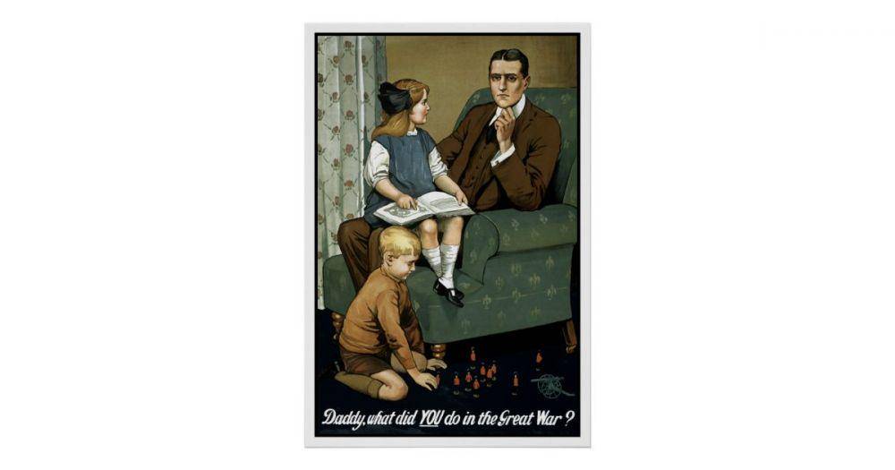 poster "Daddy, what did YOU do in the Great War?" (zazzle.co.uk)