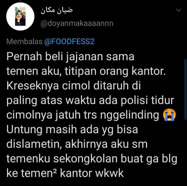 cerita makanan jatuh di jalan (twitter.com/doyanmakaaaannn)