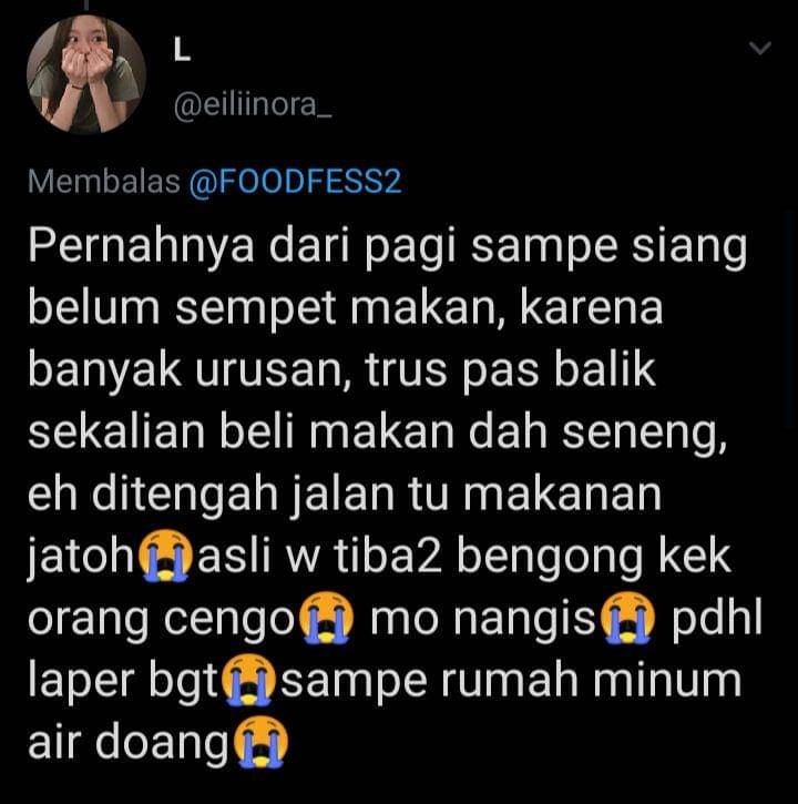 cerita makanan jatuh di jalan (twitter.com/eiliinora_)