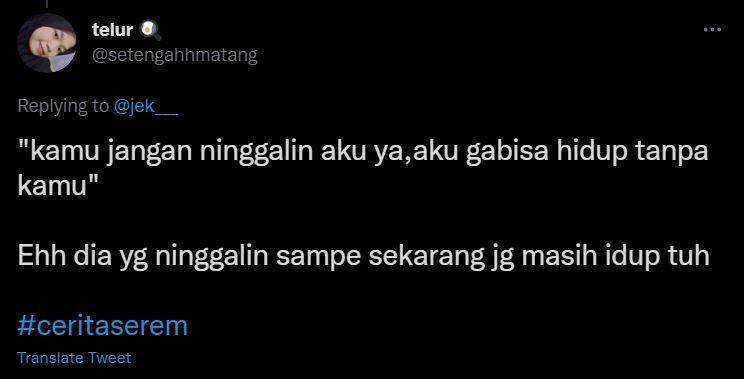 cerita seram warganet (twitter.com/setengahhmatang)