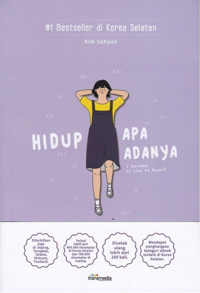 Hidup Apa Adanya oleh Kim Suhyun (goodreads.com/Kim Suhyun)