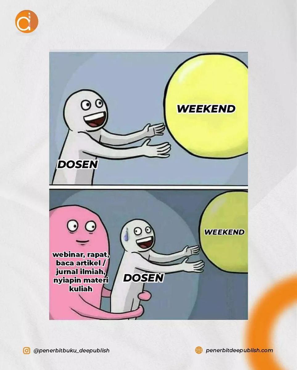 meme dosen (instagram.com/penerbitbuku_deepublish)