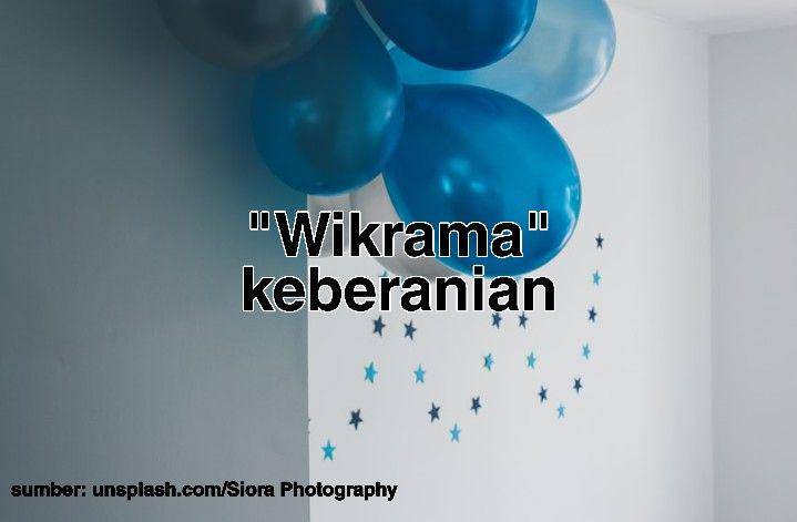 nama anak laki-laki Sansekerta arti berani (Dok. Pribadi/T y a s)