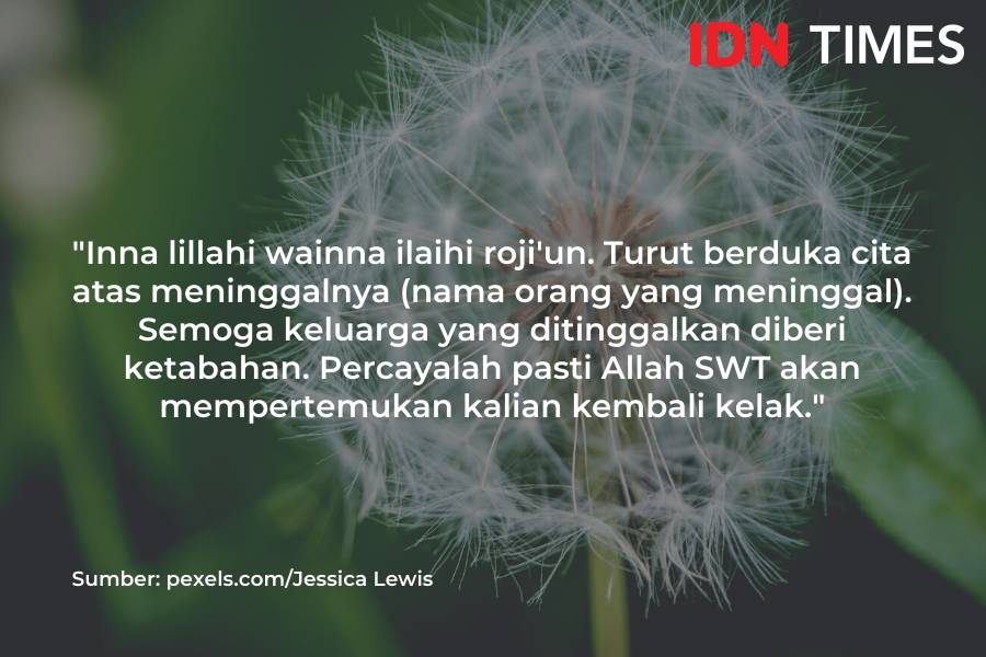 Ucapan belasungkawa Islami (IDN Times/M. Tarmizi Murdianto)