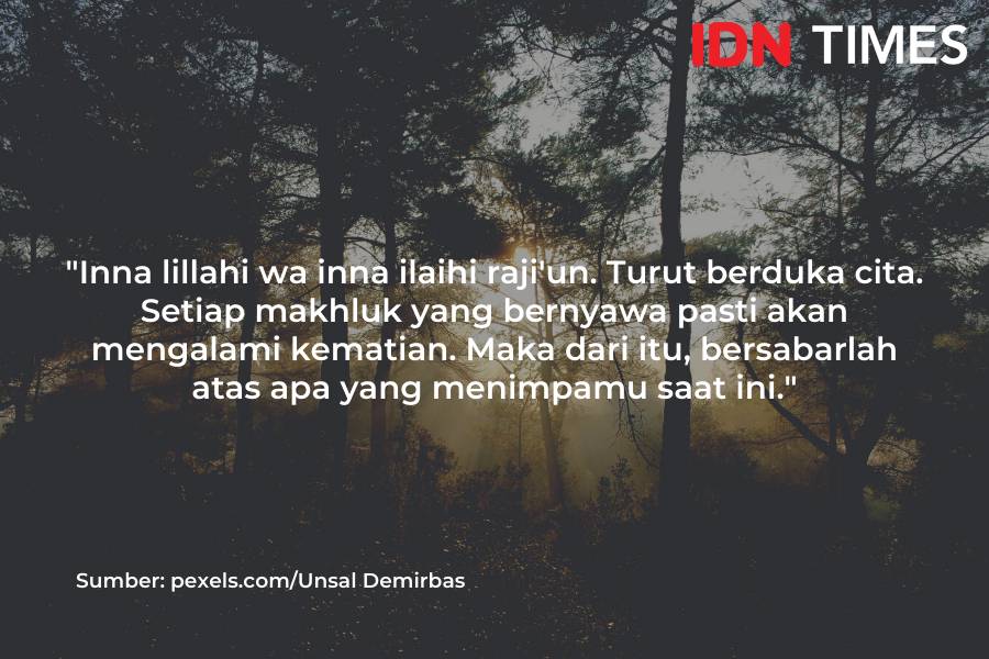 Ucapan belasungkawa Islami (IDN Times/M. Tarmizi Murdianto)