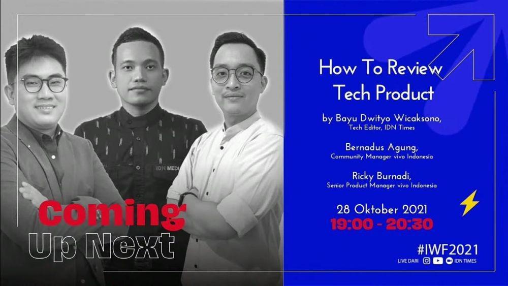 IWF 2021: Belajar Teknik Review Tech Product bersama Bayu Wicaksono
