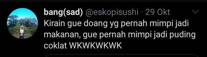 mimpi jadi sesuatu (twitter.com/eskopisushi)