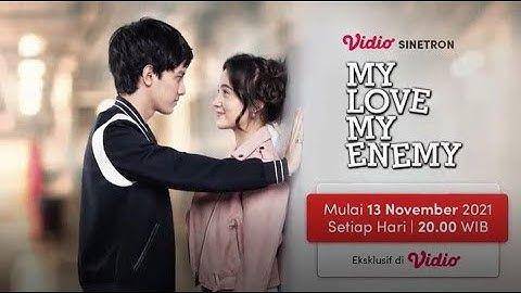 My Love My Enemy (vidio.com)