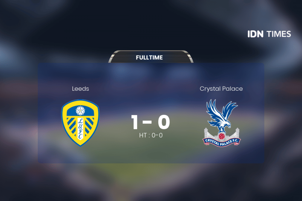 Secara Dramatis, Leeds Akhirnya Tumbangkan Crystal Palace 1-0