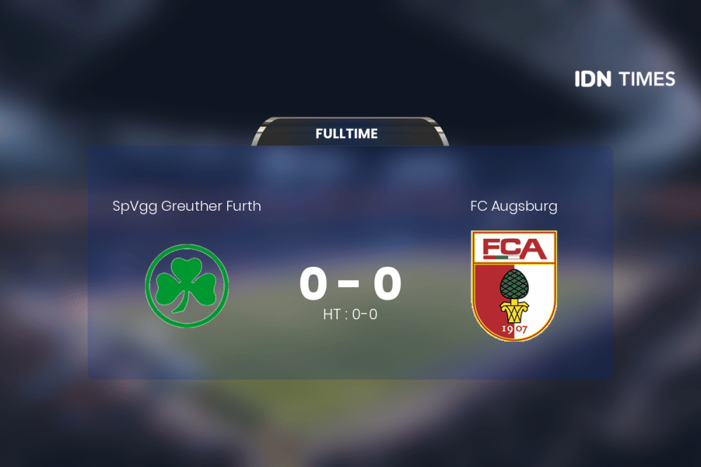 Fc Augsburg Vs Spvgg Greuther Furth Tanpa Pemenang