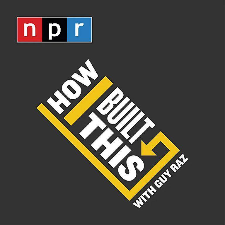 podcast How I Built This (podcasts.apple.com)