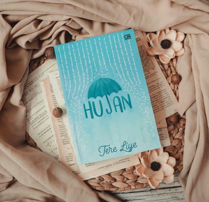 7 Quote dari Novel 'Hujan' Karya Tere Liye, Menampar Hatimu!