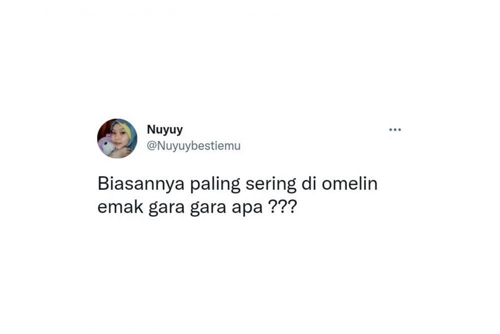 9 Curhatan Warga Twitter Penyebab Diomeli Ibu di Rumah