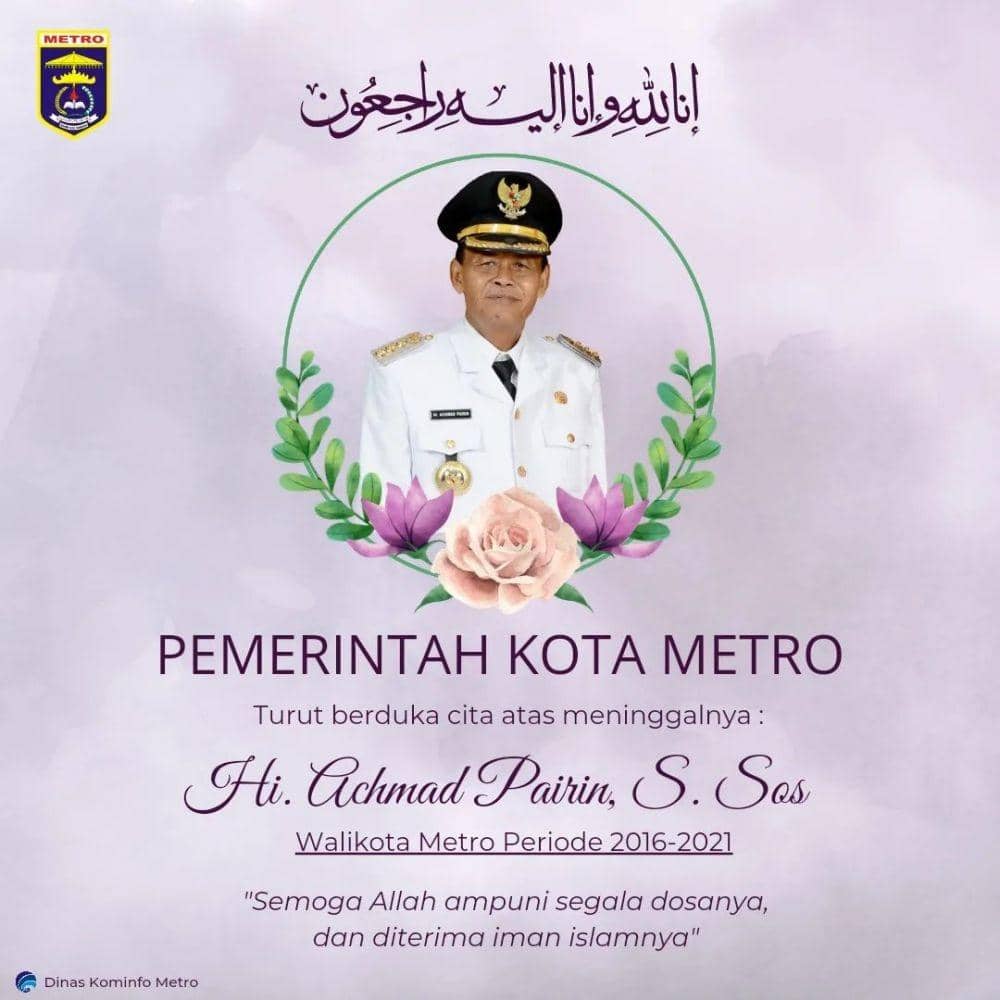 Kabar Duka! Pairin Eks Wali Kota Metro dan Bupati Lamteng Tutup Usia