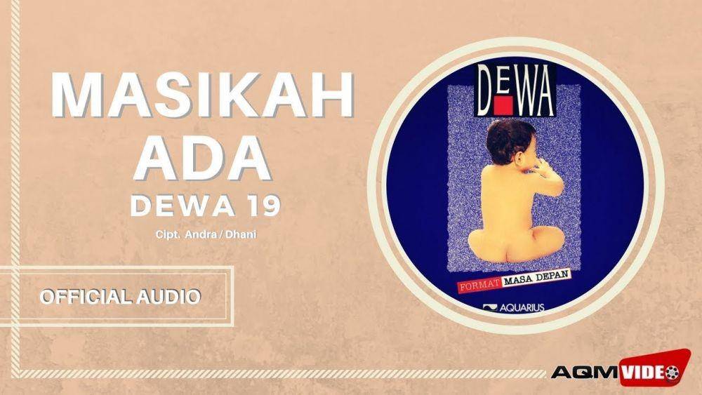 Lagu Masihkah Ada - Dewa 19 (youtube.com)