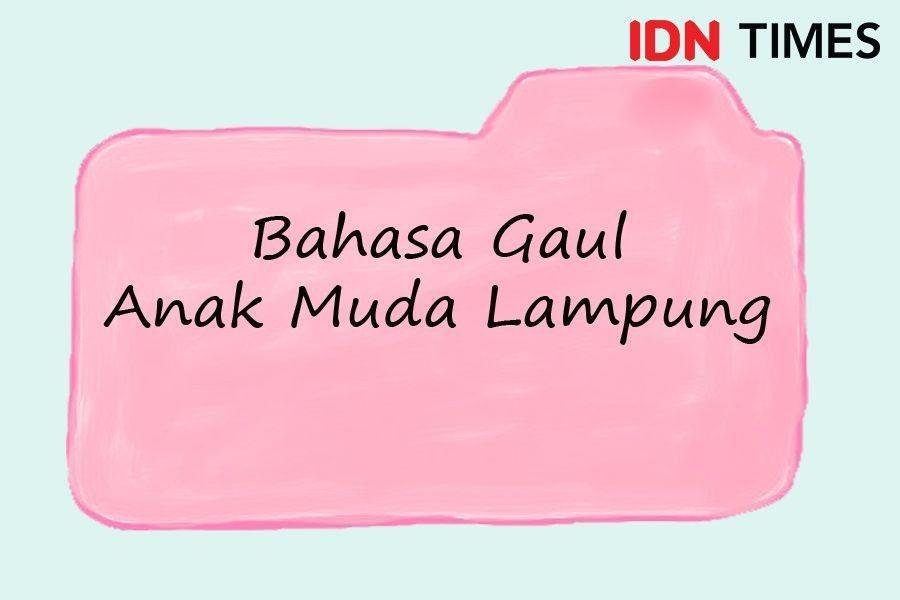 HUT ke-58 Provinsi Lampung, Ini 13 Bahasa Gaul Populer Milenial Lampung