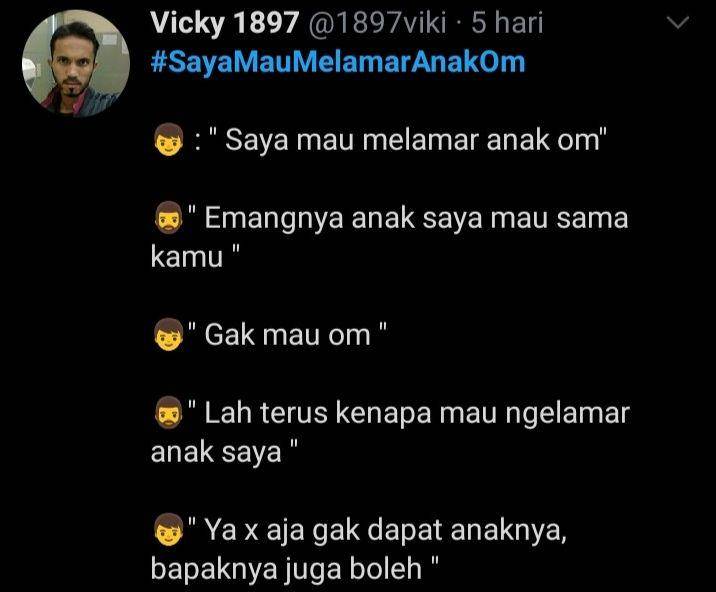 jokes receh ngelamar anak om (twitter.com/vicky1897)