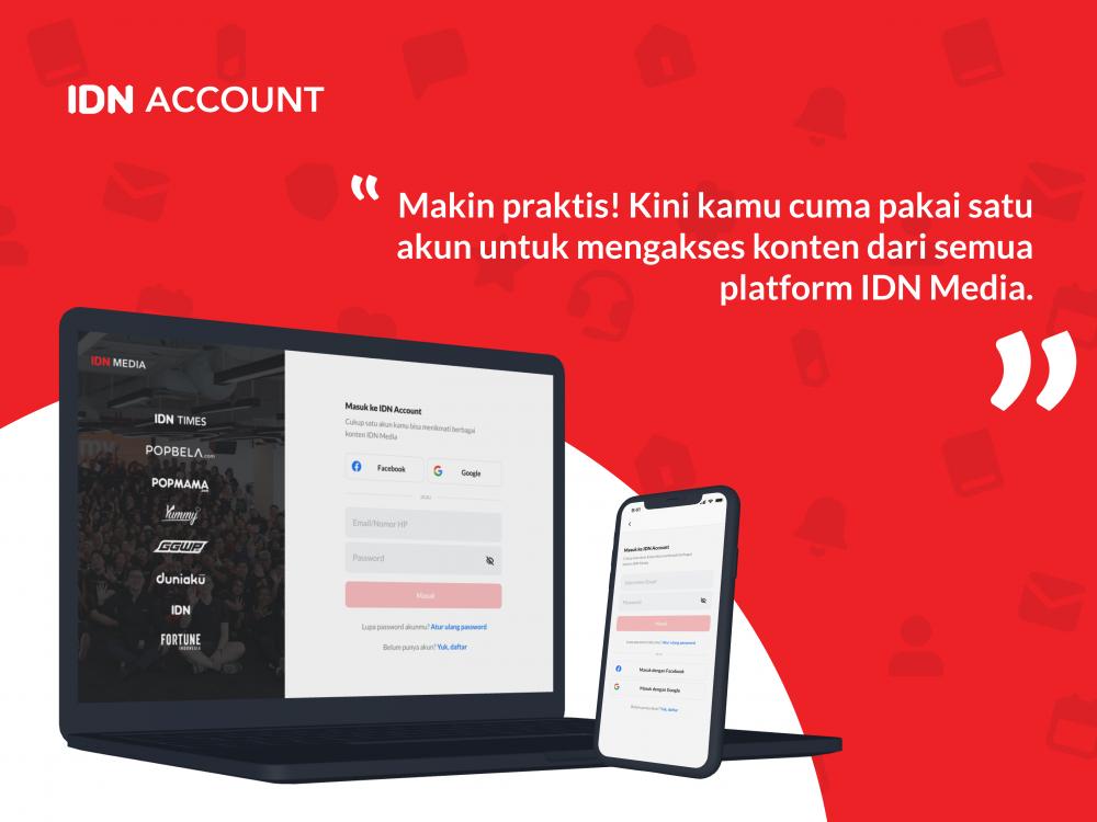 IDN App Sekarang Pakai IDN Account, Begini Cara Masuknya